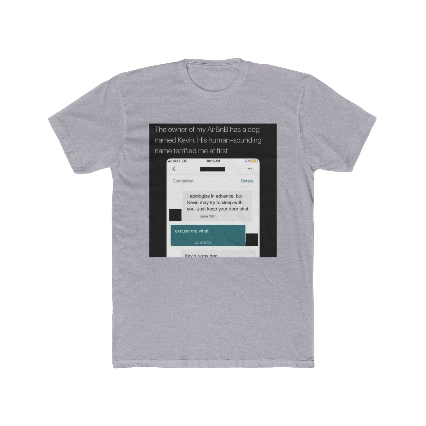 Kevin just wants some cuddles🥺 - meme on a T-shirt