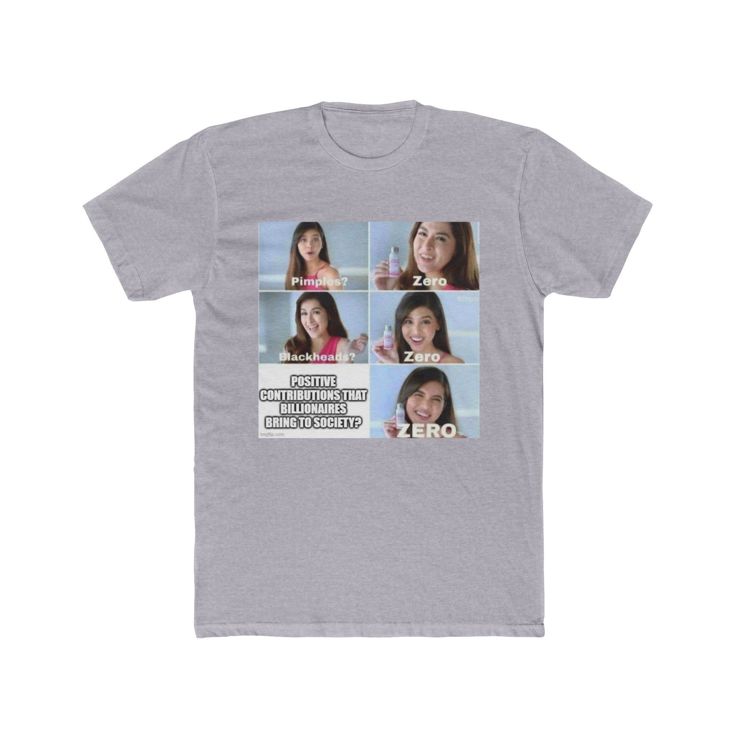 Remember kids: billionaires are not and never will be your friends. - meme on a T-shirt