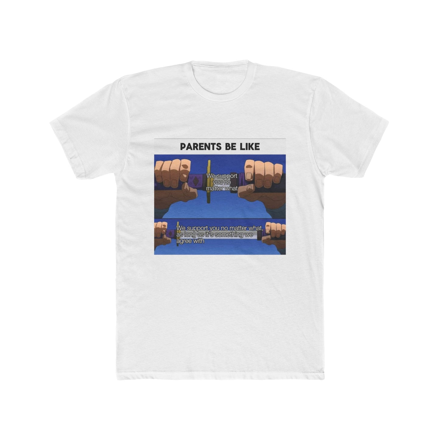 Supporting parents - meme on a T-shirt