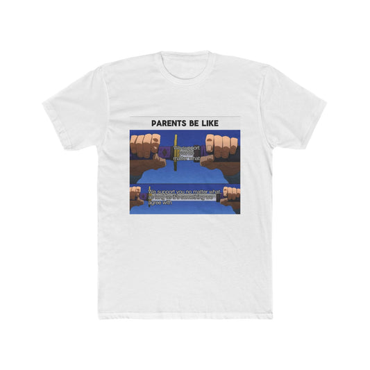 Supporting parents - meme on a T-shirt