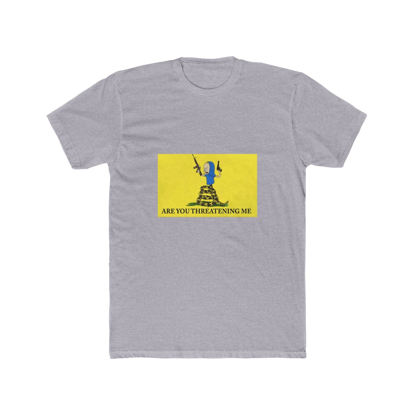 Are you threatening me?!