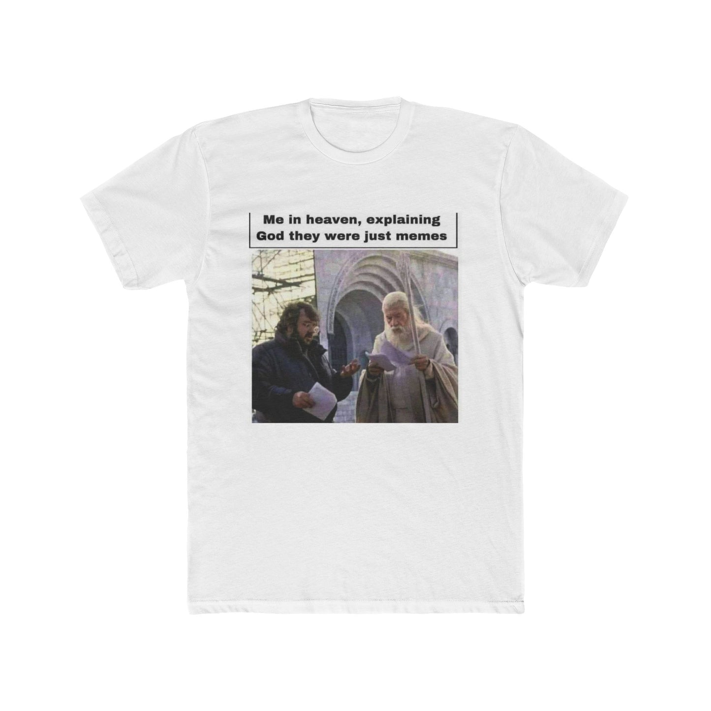 Just memes - meme on a T-shirt