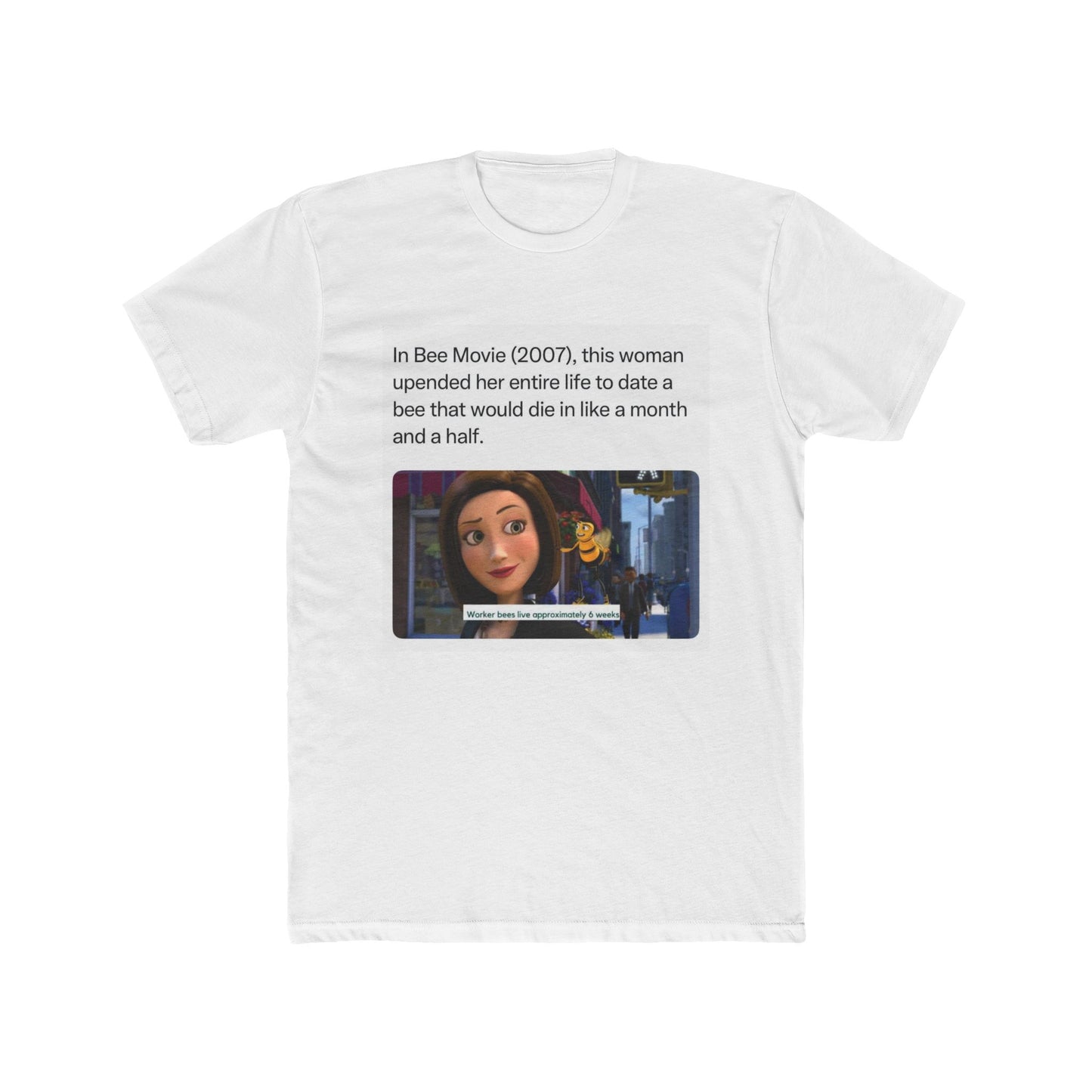 People bee doing the craziest things when they’re in love - meme on a T-shirt