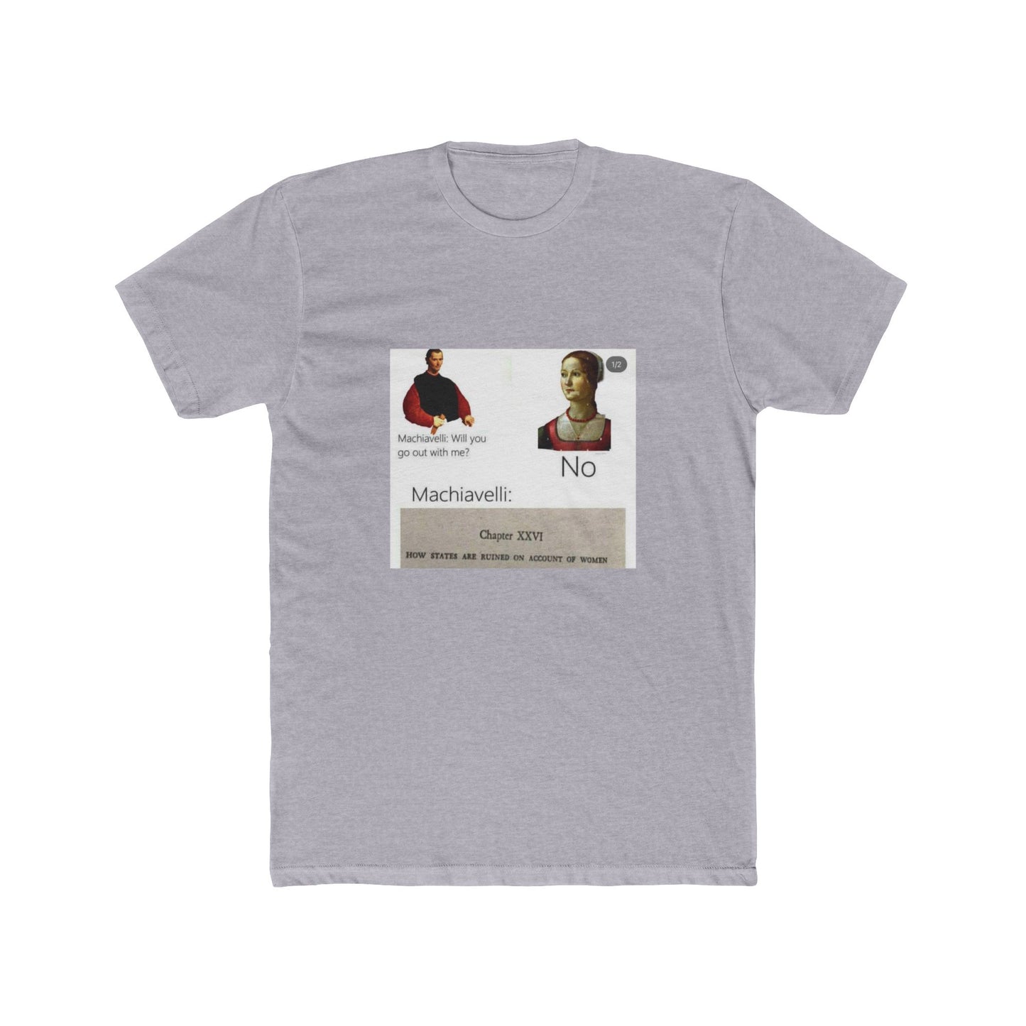 Niccolo Machiavelli took that statement to heart