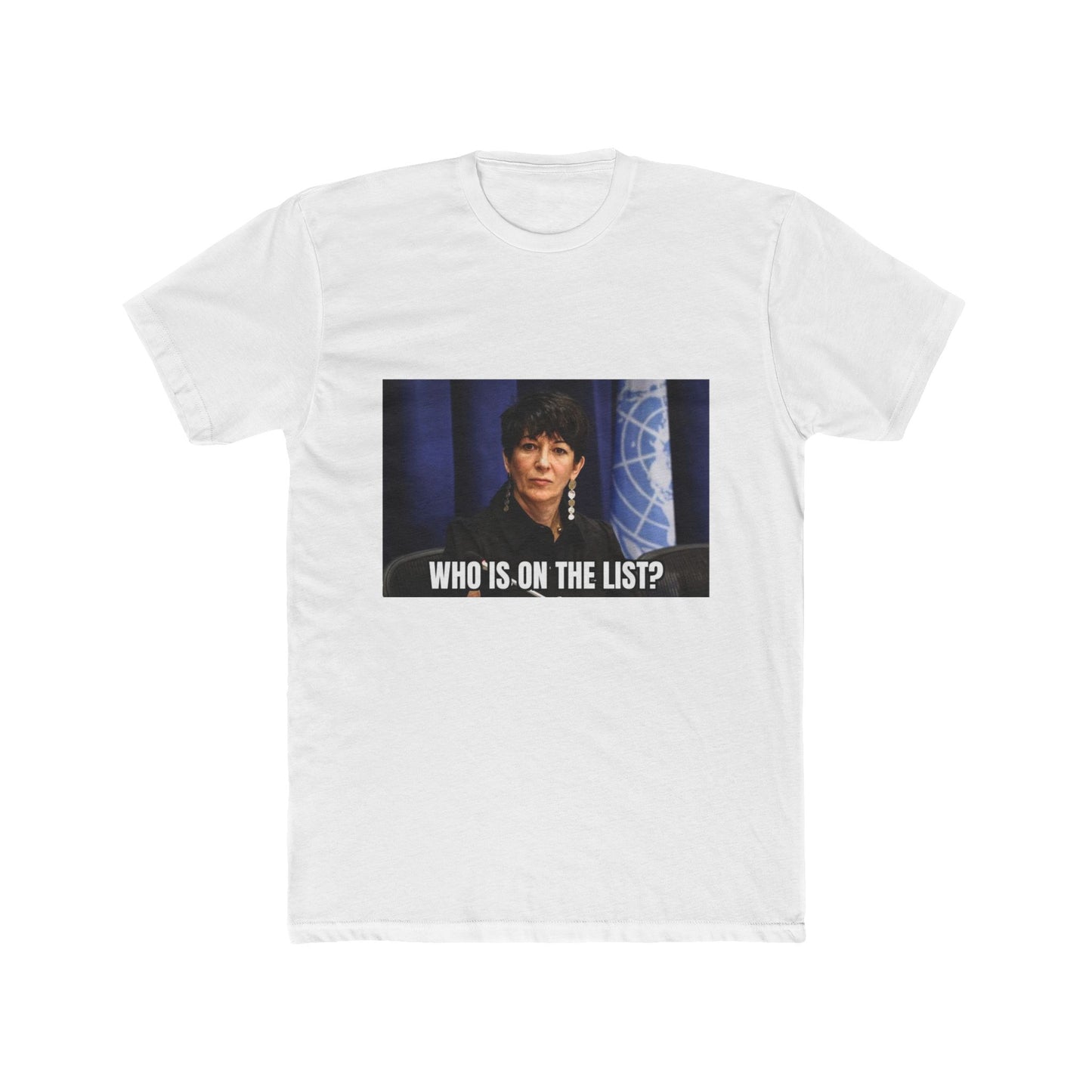 Let's ask Ghislaine Maxwell. - meme on a T-shirt