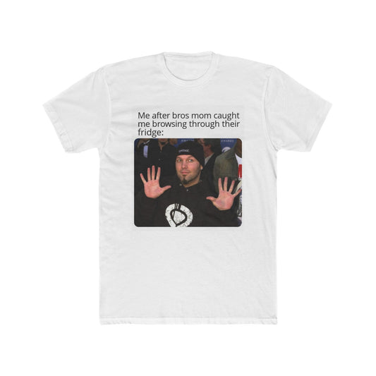 I'm just hungry bro - meme on a T-shirt