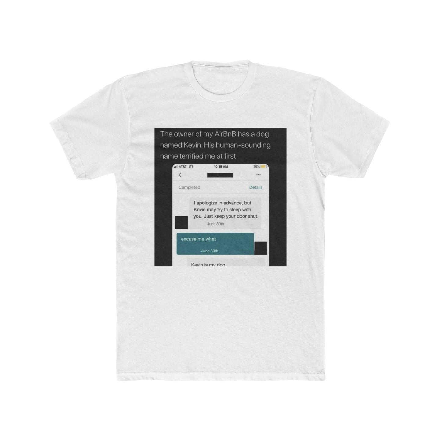 Kevin just wants some cuddles🥺 - meme on a T-shirt