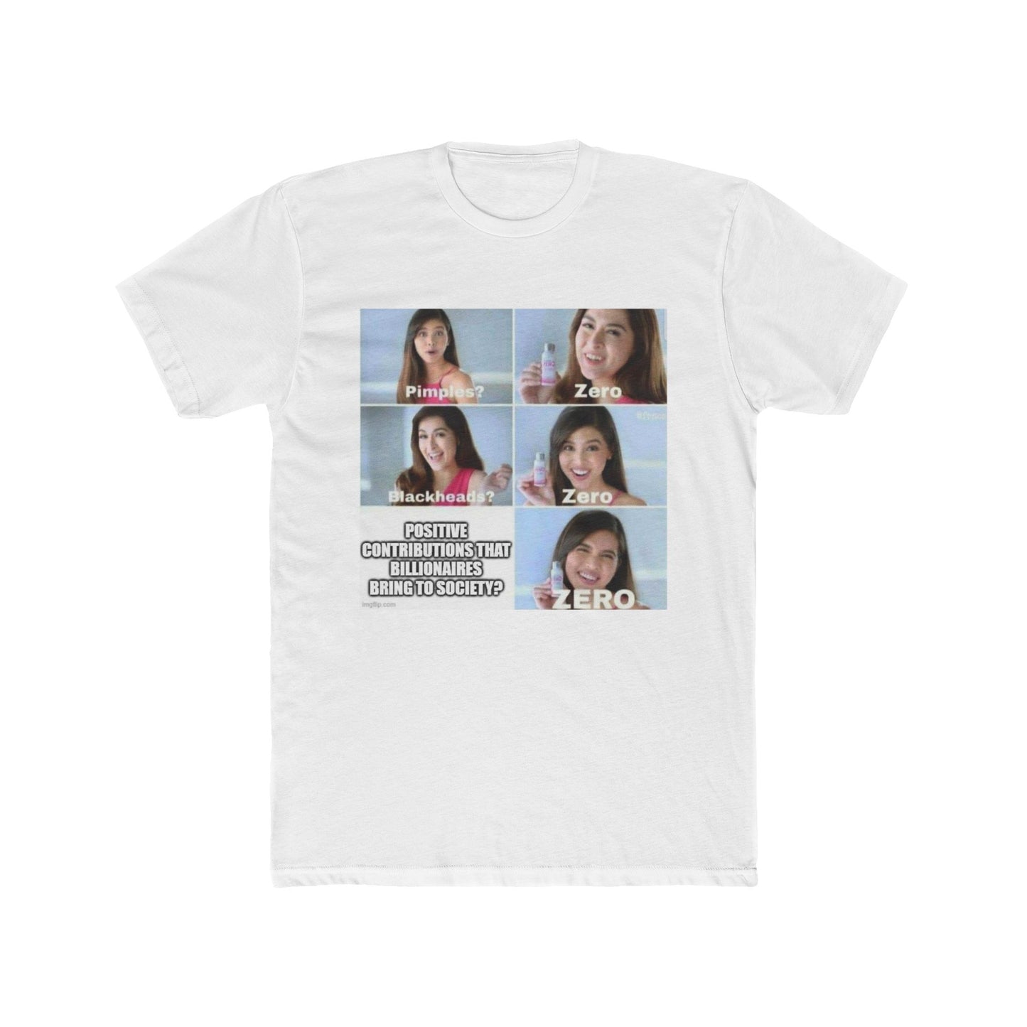 Remember kids: billionaires are not and never will be your friends. - meme on a T-shirt