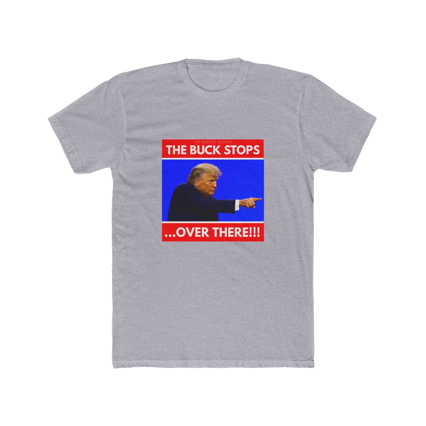 The Buck Stops… Over THERE!!!