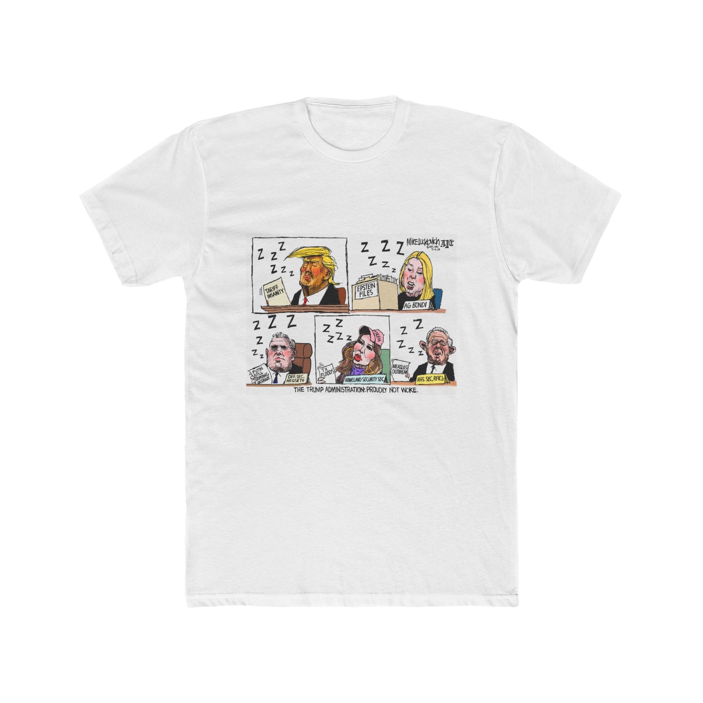 The least woke Administration in history - meme on a T-shirt