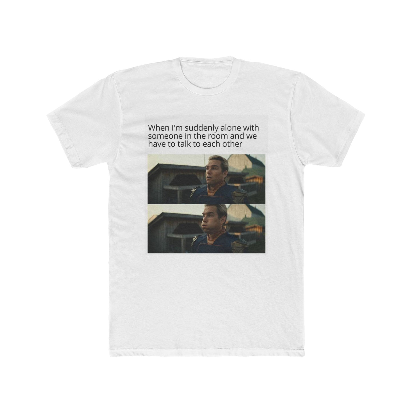 Oh god please no - meme on a T-shirt