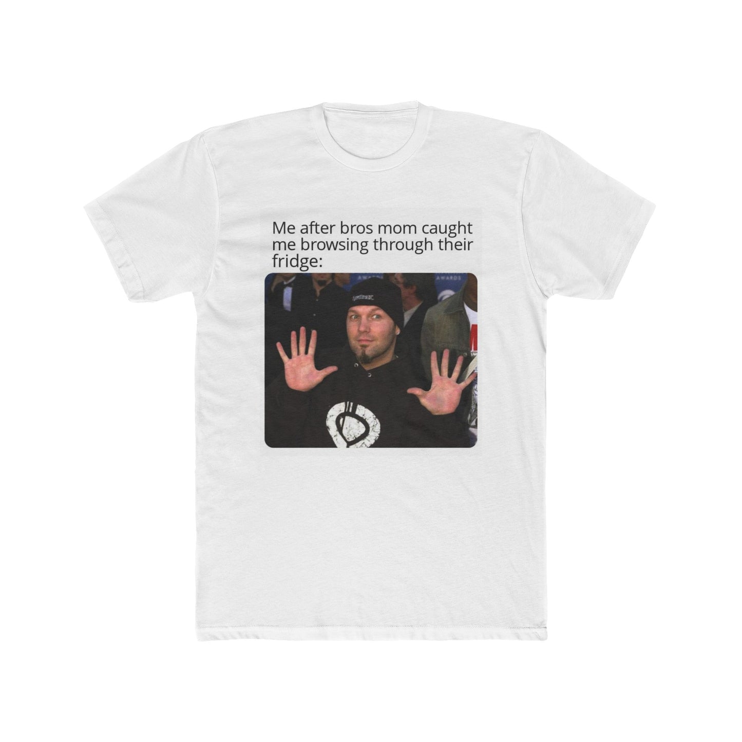 I'm just hungry bro - meme on a T-shirt