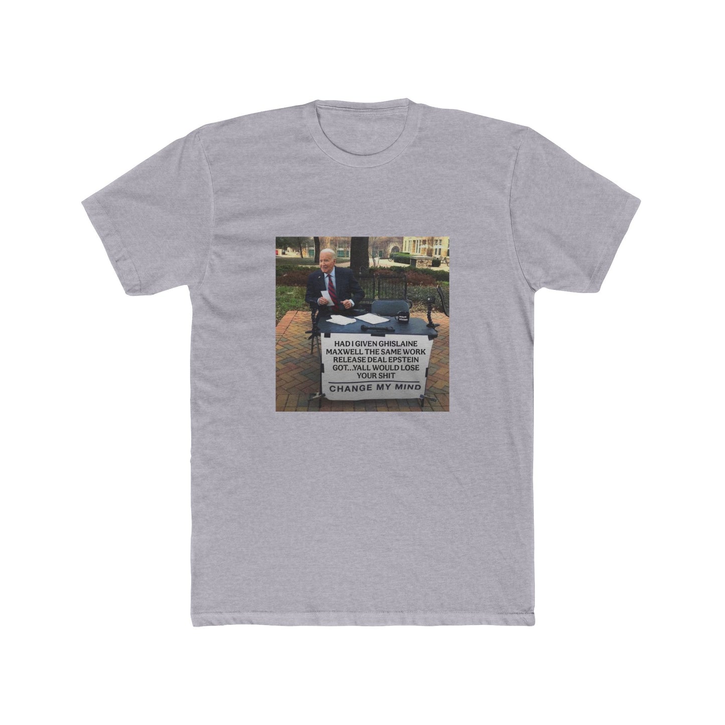 Joe got blamed for everything under the sun