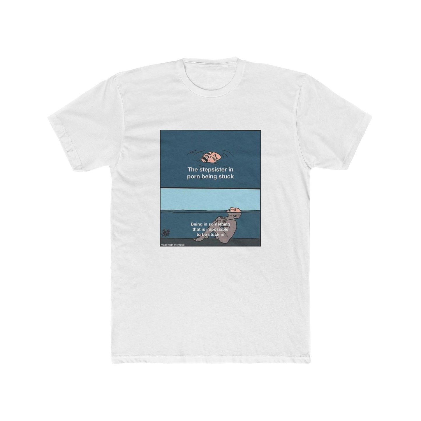 How do you get stuck? You’re not fat and your tits aren’t that big