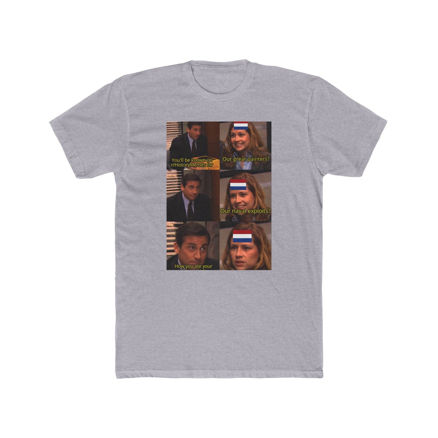 Other things happened in Dutch history guys - meme on a T-shirt